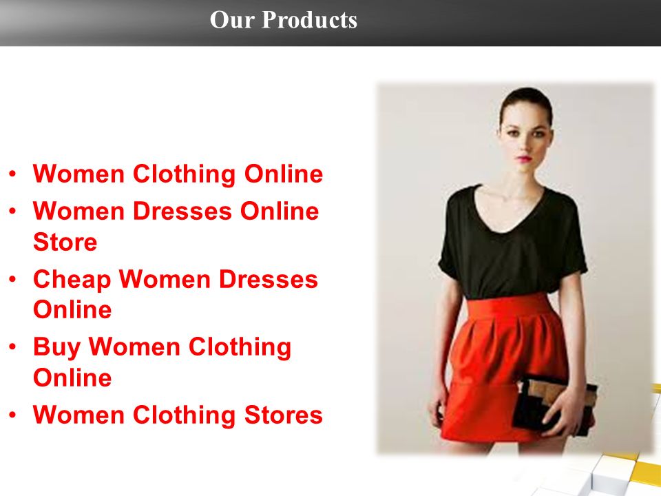 Our Products Women Clothing Online Women Dresses Online Store Cheap Women Dresses Online Buy Women Clothing Online Women Clothing Stores