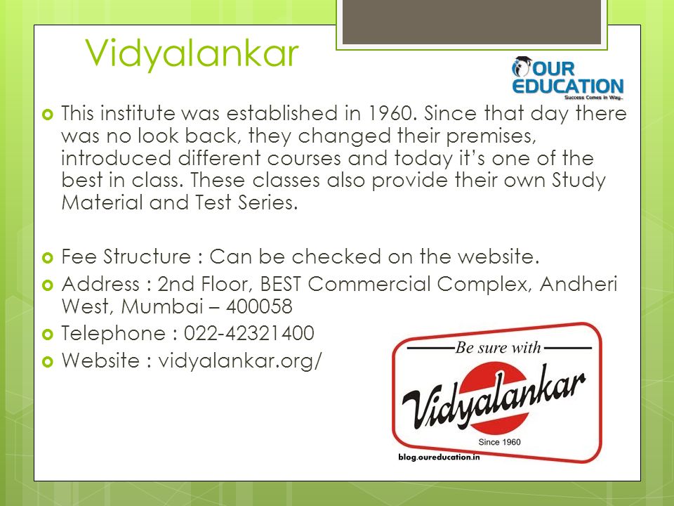 Vidyalankar  This institute was established in 1960.