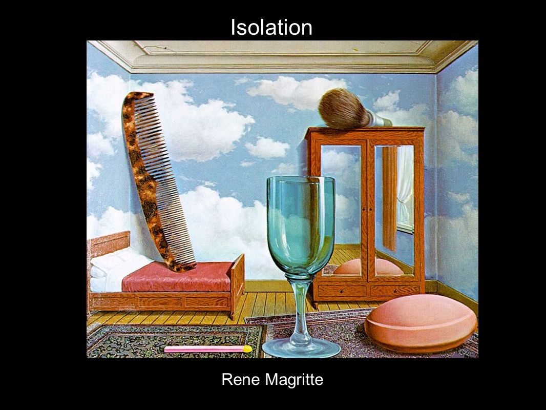 Rene Magritte Isolation