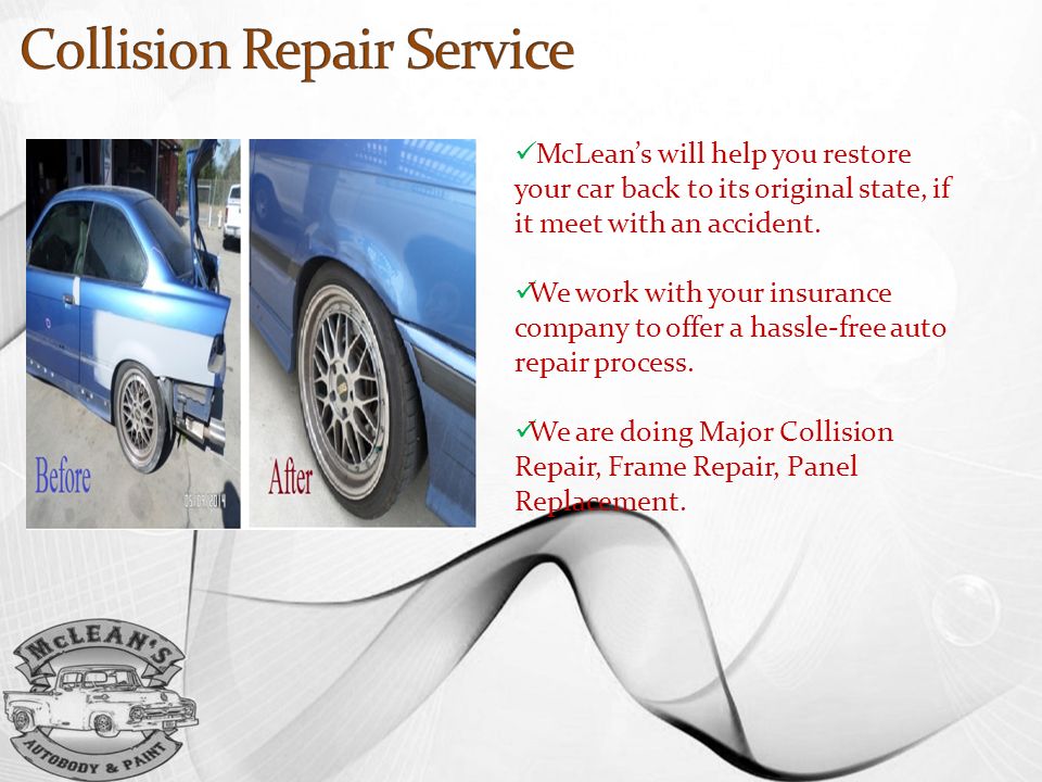 McLean’s will help you restore your car back to its original state, if it meet with an accident.