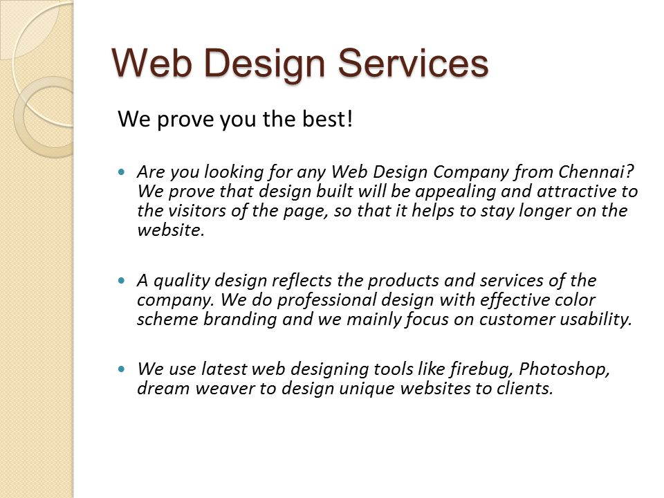 Web Design Services We prove you the best. Are you looking for any Web Design Company from Chennai.