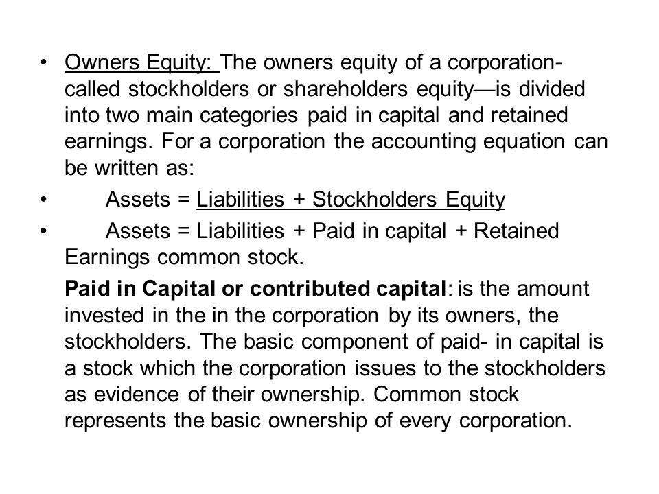 Welcome To Financial Accounting B 210 Chapter 1 And Owners Equity The Of A Corporation Called Stockholders Or Shareholders
