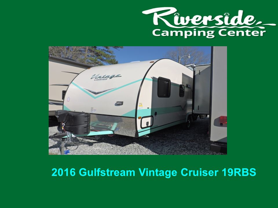 2016 Gulfstream Vintage Cruiser 19RBS