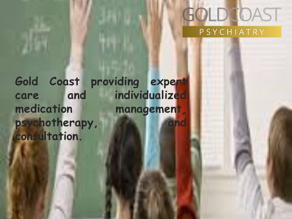 Gold Coast providing expert care and individualized medication management, psychotherapy, and consultation.