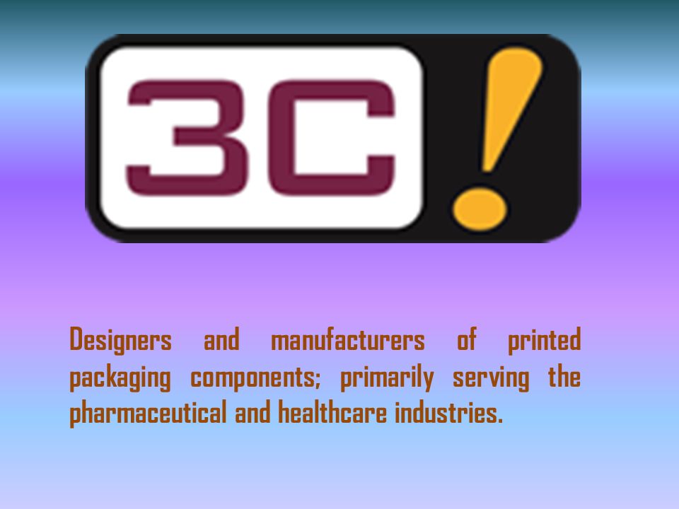 Designers and manufacturers of printed packaging components; primarily serving the pharmaceutical and healthcare industries.