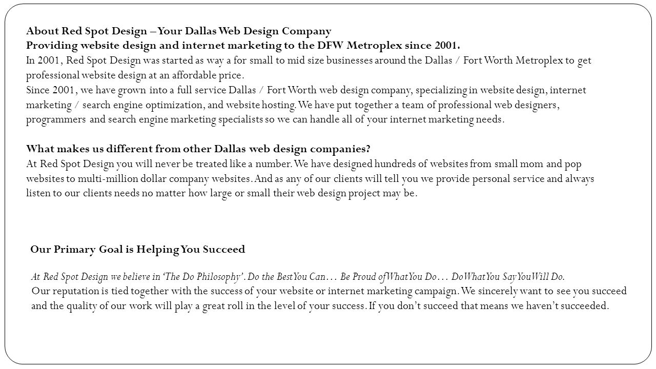 About Red Spot Design – Your Dallas Web Design Company Providing website design and internet marketing to the DFW Metroplex since 2001.