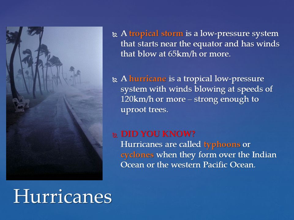 4 2 low pressure systems can become storms a tropical storm is a explain why hurricanes cannot form along the equator