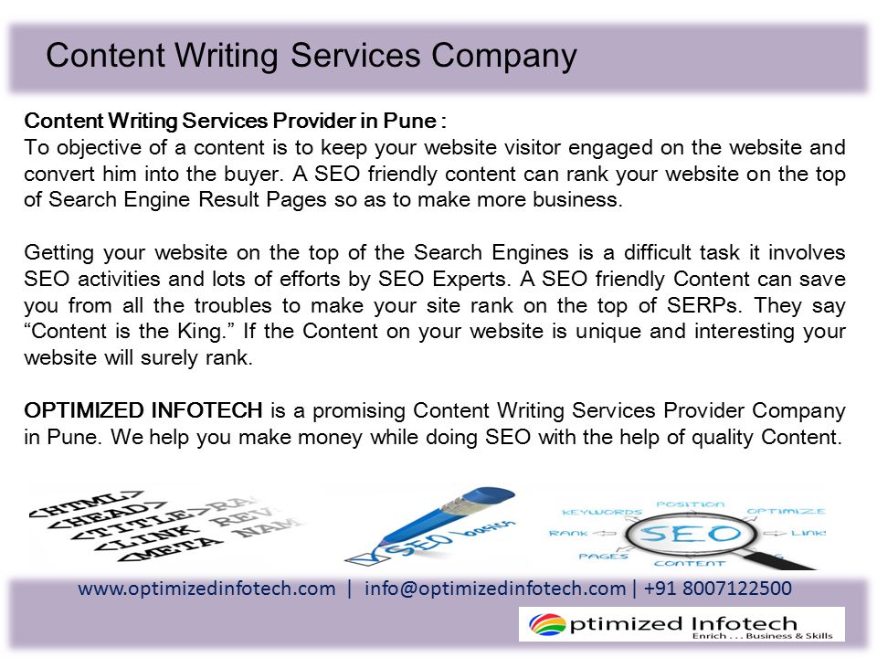 Content Writing Services Company Content Writing Services Provider in Pune : To objective of a content is to keep your website visitor engaged on the website and convert him into the buyer.