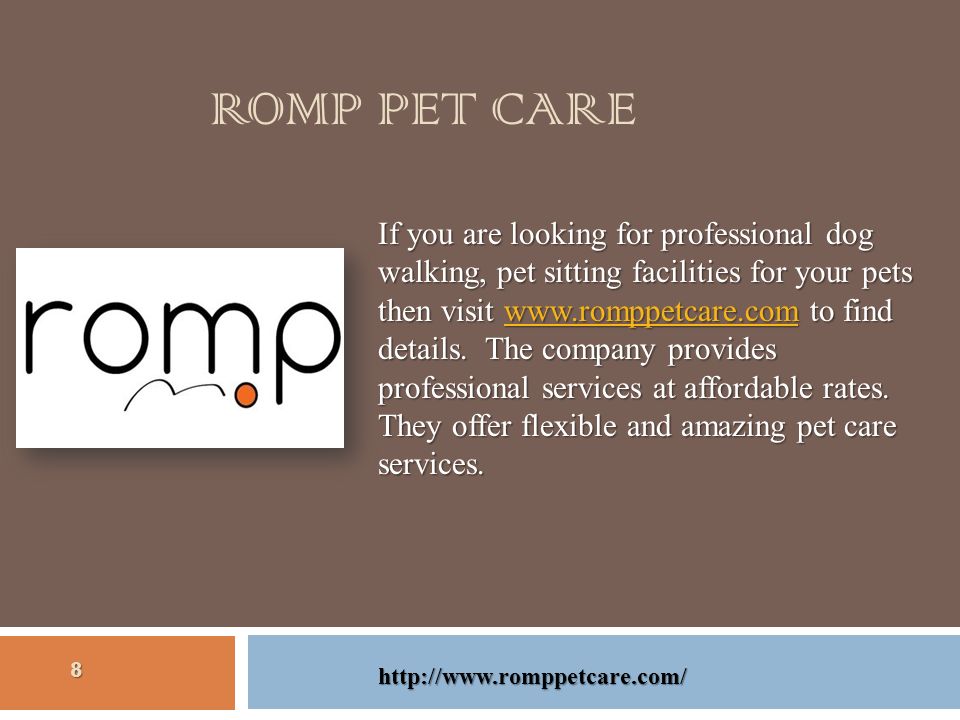 ROMP PET CARE If you are looking for professional dog walking, pet sitting facilities for your pets then visit   to find details.