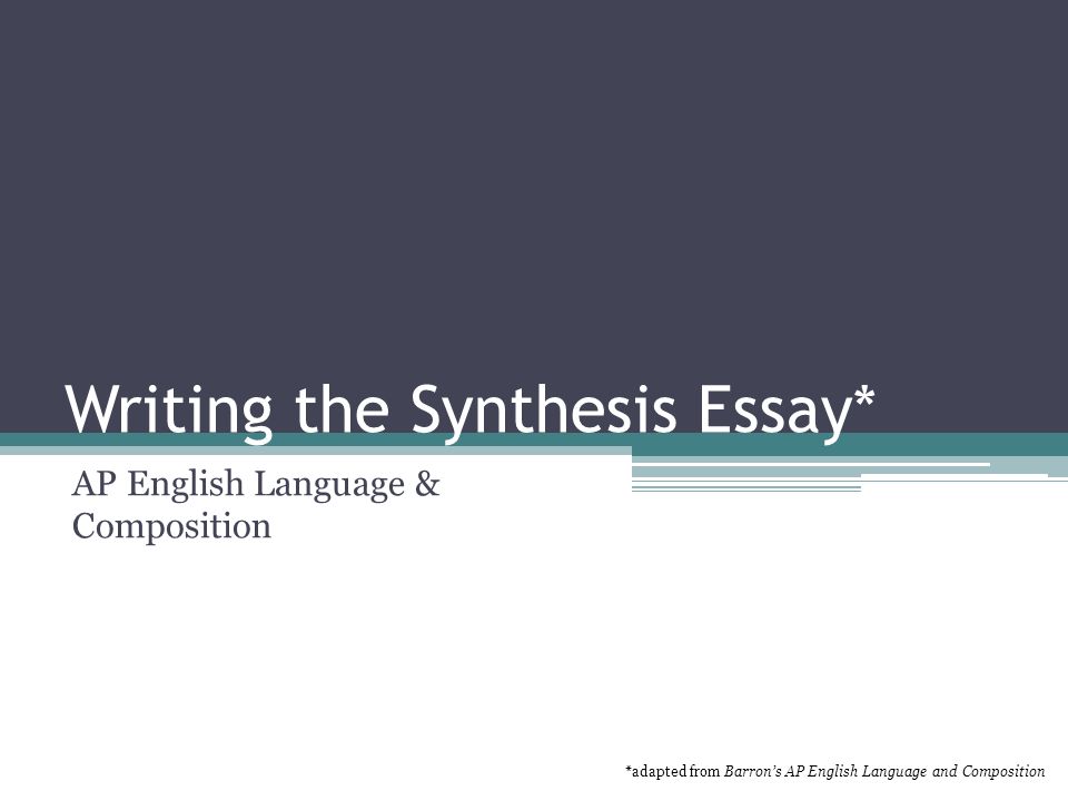 How to write a synthesis essay ap comp