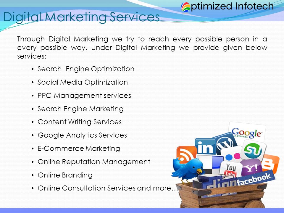 Digital Marketing Services Through Digital Marketing we try to reach every possible person in a every possible way.