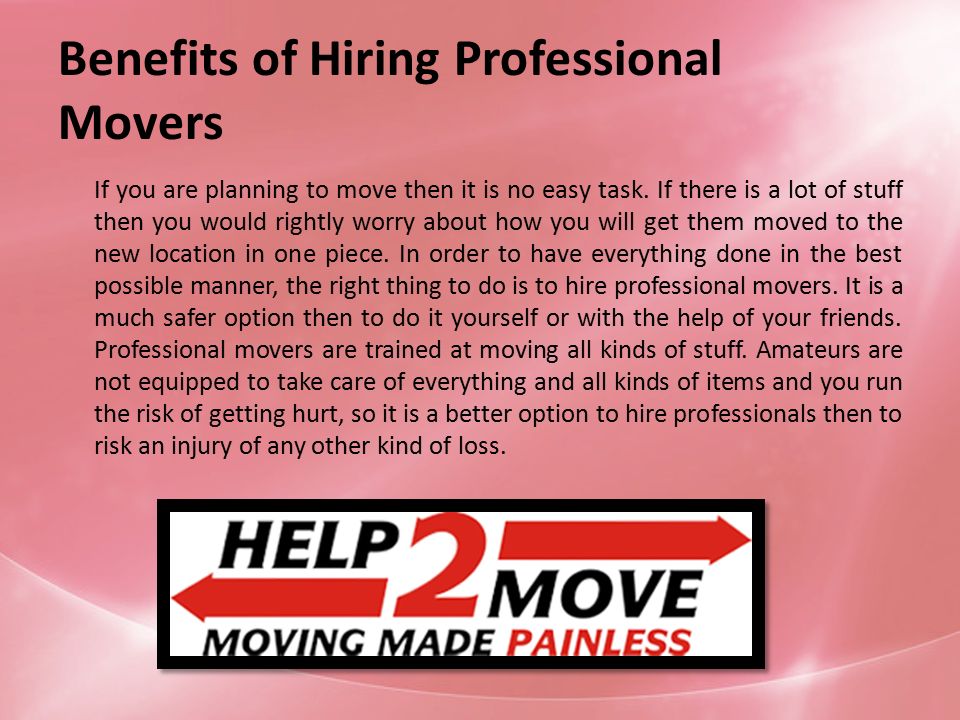 Benefits of Hiring Professional Movers If you are planning to move then it is no easy task.