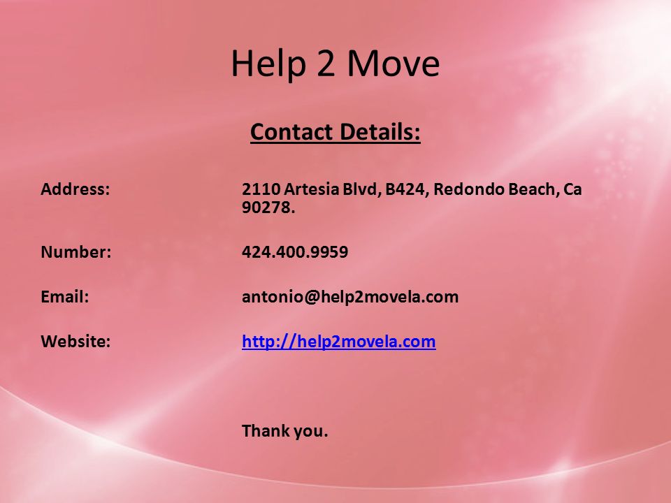 Help 2 Move Contact Details: Address:2110 Artesia Blvd, B424, Redondo Beach, Ca