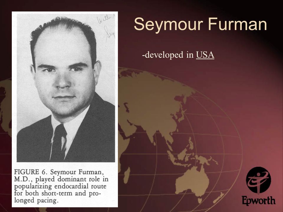 Seymour Furman -developed in USA