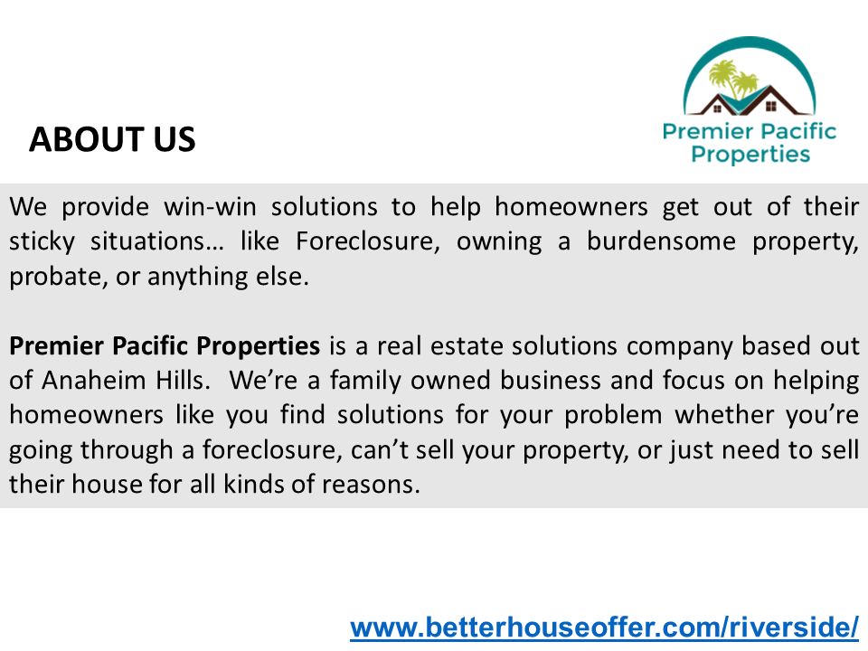 We provide win-win solutions to help homeowners get out of their sticky situations… like Foreclosure, owning a burdensome property, probate, or anything else.