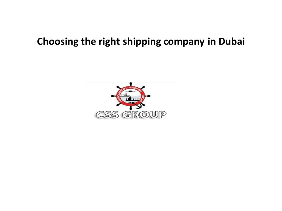 Choosing the right shipping company in Dubai