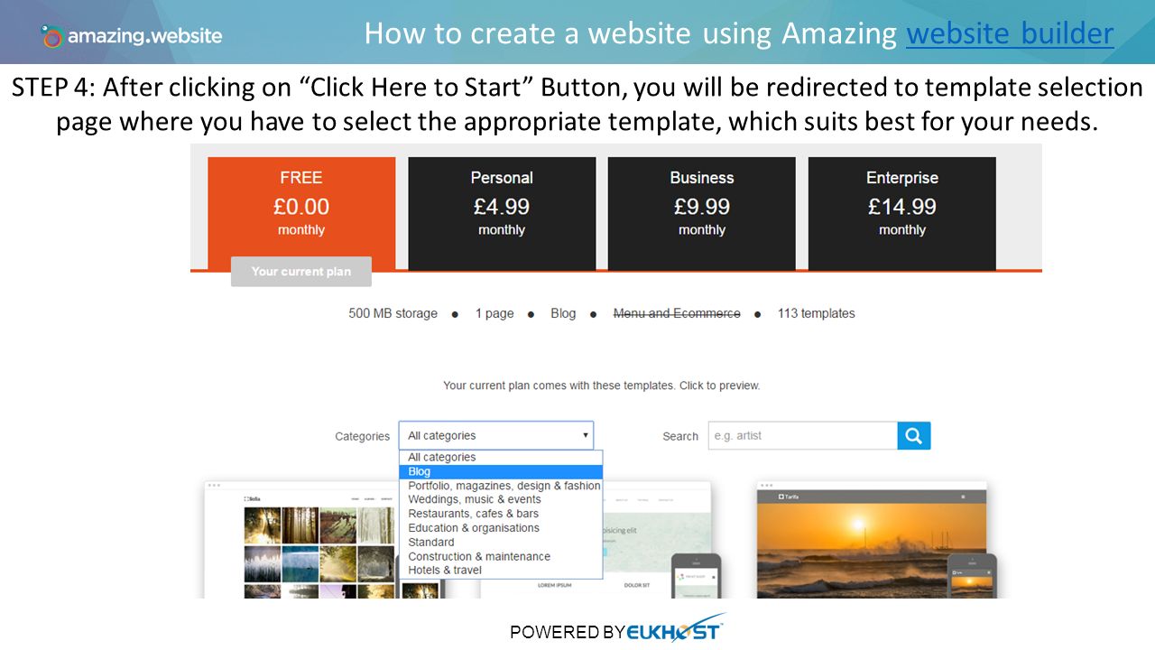How to create a website using Amazing website builderwebsite builder STEP 4: After clicking on Click Here to Start Button, you will be redirected to template selection page where you have to select the appropriate template, which suits best for your needs.