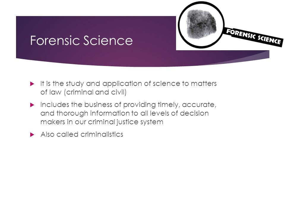 Forensic Science In Pursuit of Justice History of Science