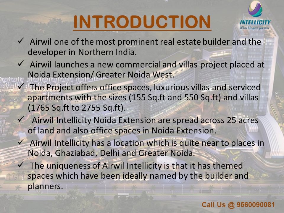 INTRODUCTION Airwil one of the most prominent real estate builder and the developer in Northern India.
