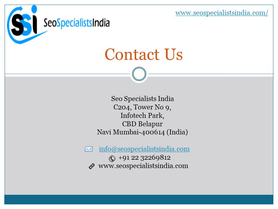 Contact Us   Seo Specialists India C204, Tower No 9, Infotech Park, CBD Belapur Navi Mumbai (India)