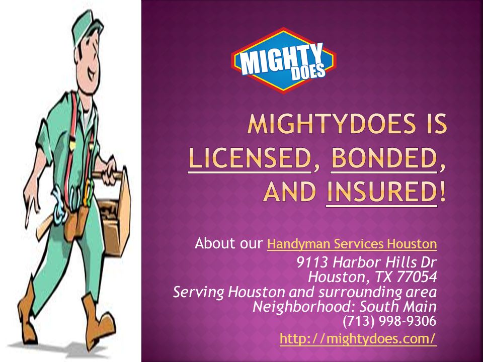 About our Handyman Services Houston Handyman Services Houston 9113 Harbor Hills Dr Houston, TX Serving Houston and surrounding area Neighborhood: South Main (713)