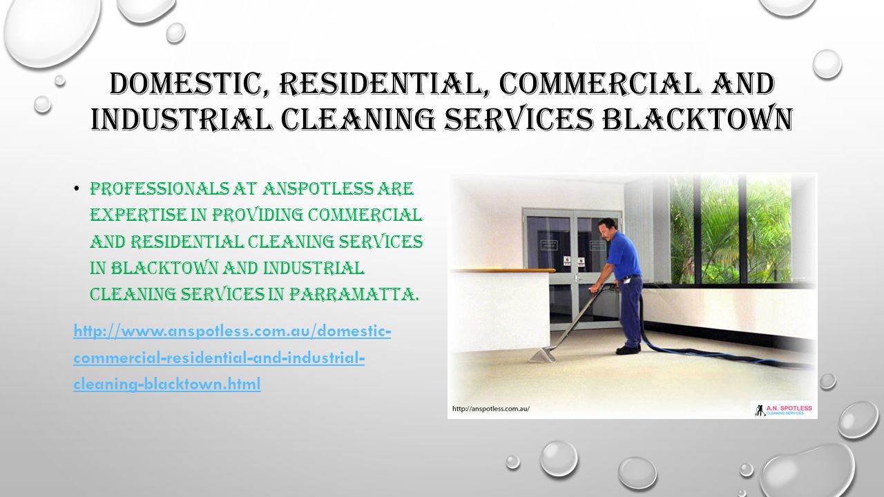 DOMESTIC, RESIDENTIAL, COMMERCIAL AND INDUSTRIAL CLEANING SERVICES BLACKTOWN PROFESSIONALS AT ANSPOTLESS ARE EXPERTISE IN PROVIDING COMMERCIAL AND RESIDENTIAL CLEANING SERVICES IN BLACKTOWN AND INDUSTRIAL CLEANING SERVICES IN PARRAMATTA.
