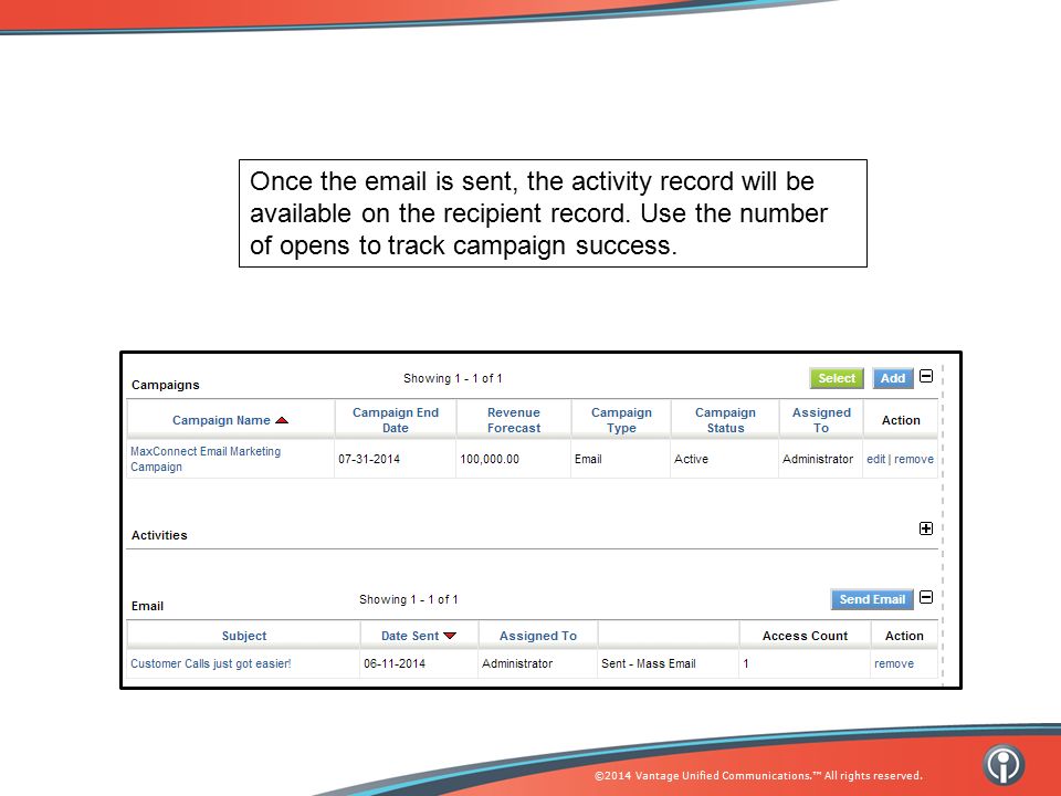 Once the  is sent, the activity record will be available on the recipient record.