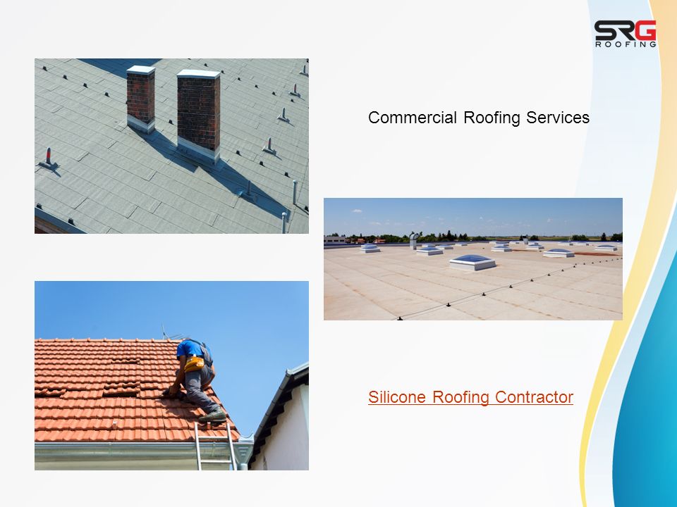 Commercial Roofing Services Silicone Roofing Contractor