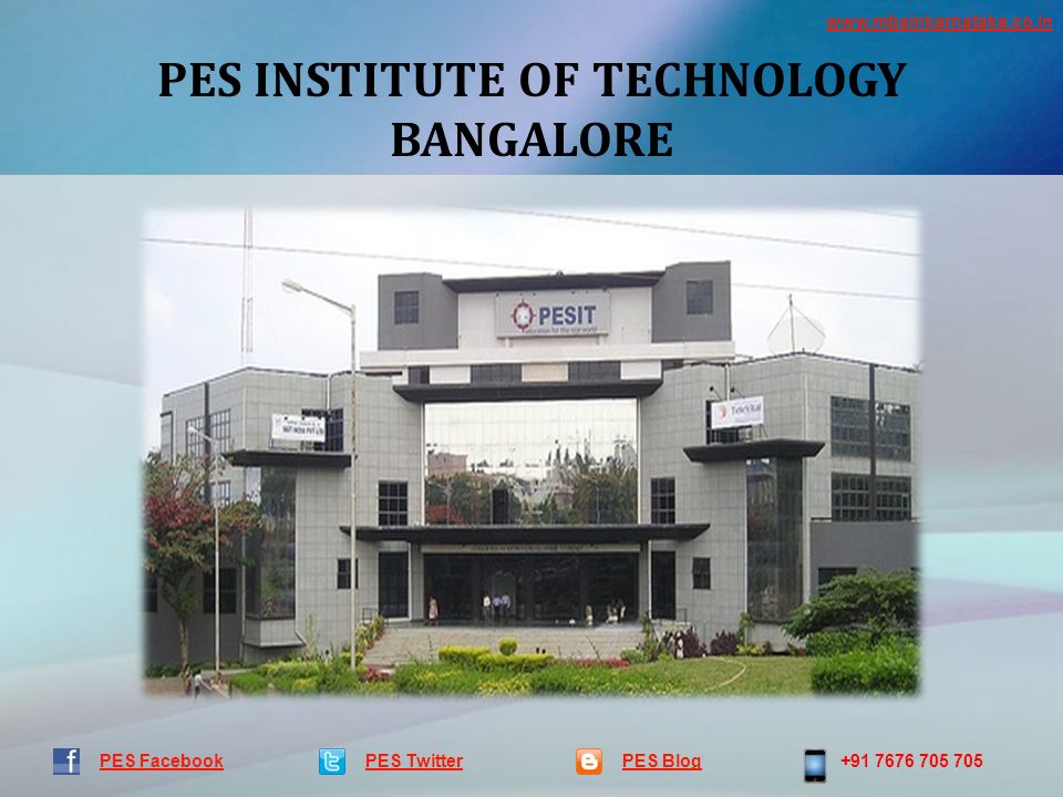 PES INSTITUTE OF TECHNOLOGY BANGALORE PES TwitterPES Blog PES Facebook
