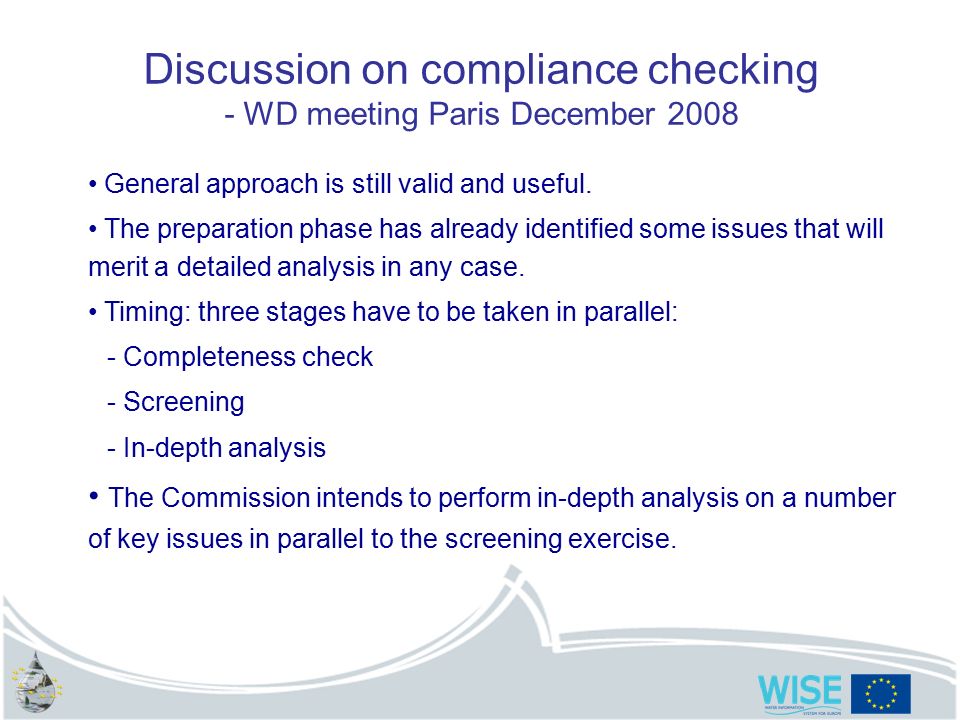 Discussion on compliance checking - WD meeting Paris December 2008 General approach is still valid and useful.