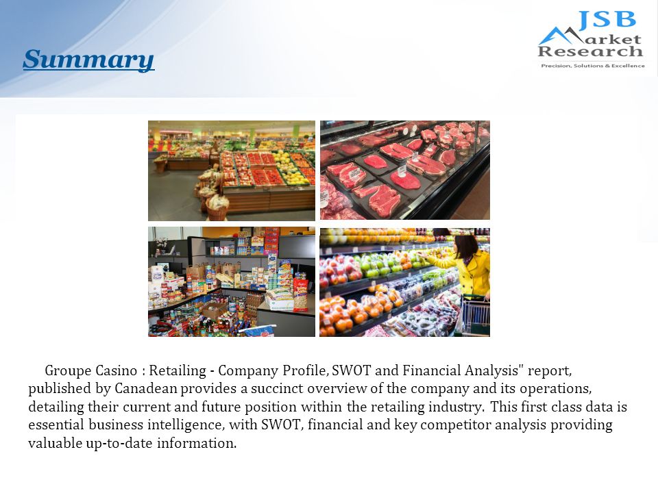 Groupe Casino : Retailing - Company Profile, SWOT and Financial Analysis report, published by Canadean provides a succinct overview of the company and its operations, detailing their current and future position within the retailing industry.