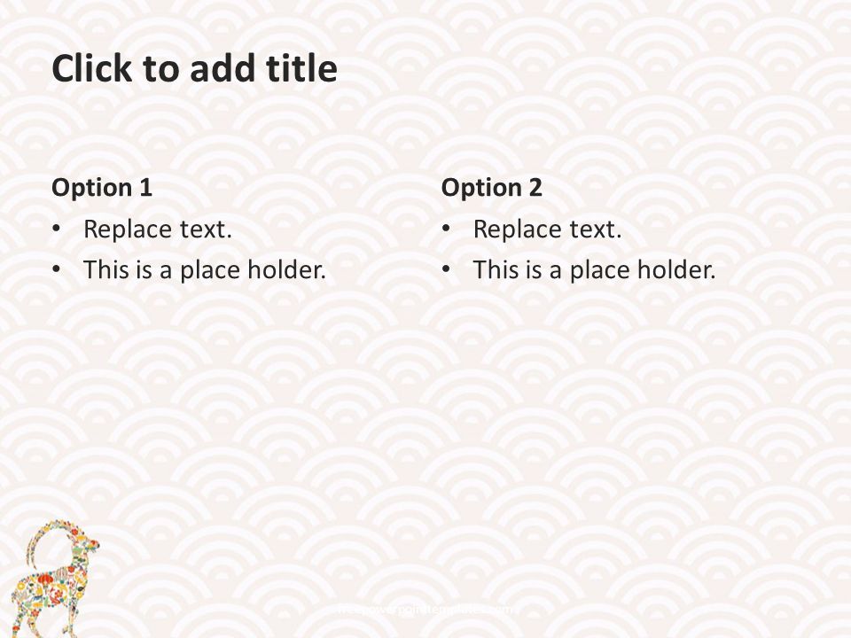 Click to add title Option 1 Replace text. This is a place holder.