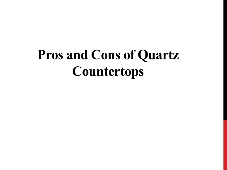 Pros and Cons of Quartz Countertops