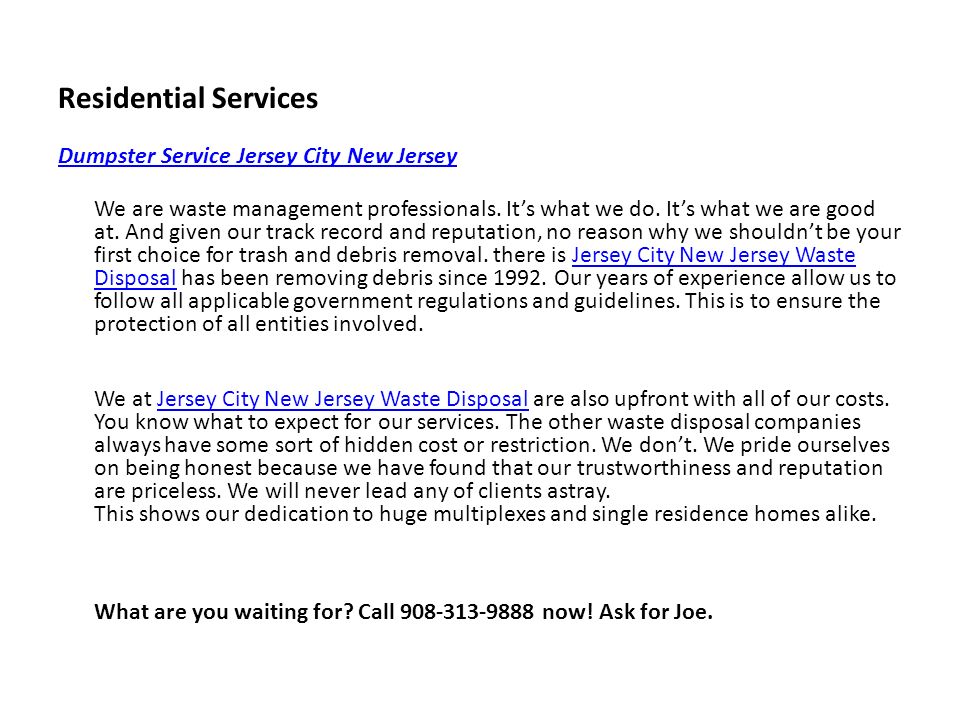 Residential Services Dumpster Service Jersey City New Jersey We are waste management professionals.