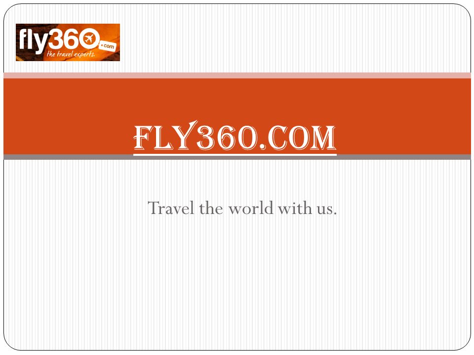 Travel the world with us. fly360.com