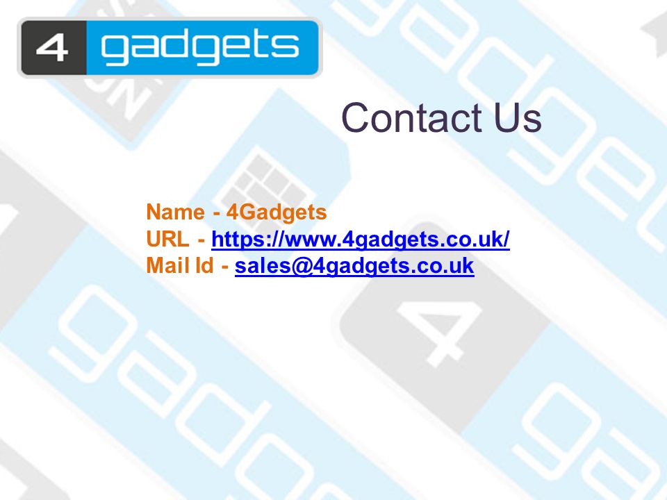 Contact Us Name - 4Gadgets URL -   Mail Id -