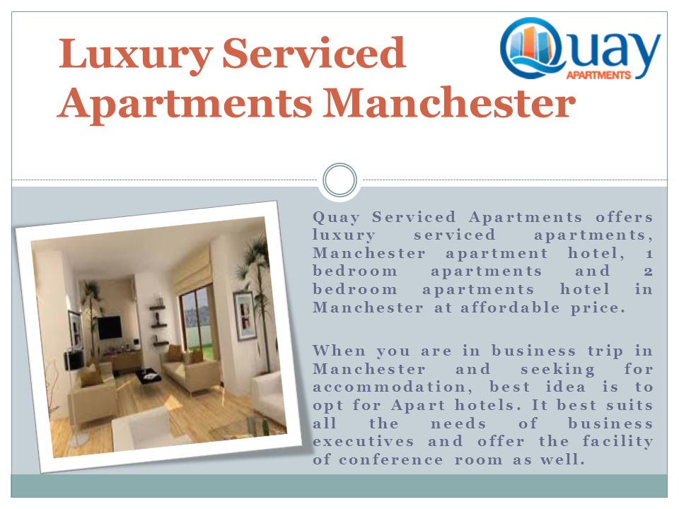 Quay Serviced Apartments offers luxury serviced apartments, Manchester apartment hotel, 1 bedroom apartments and 2 bedroom apartments hotel in Manchester at affordable price.