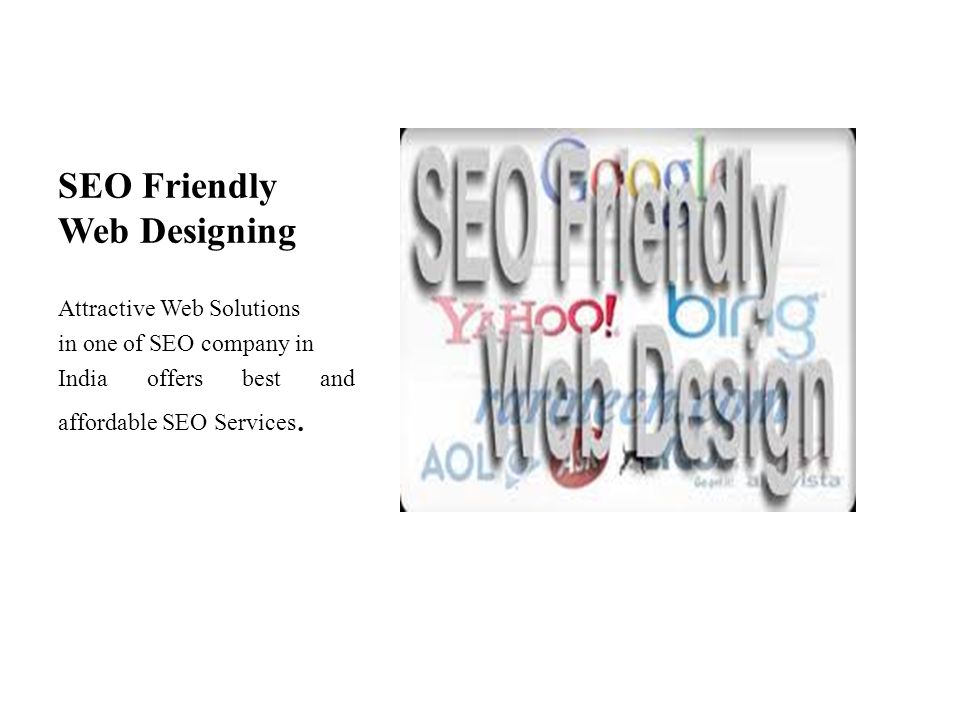 SEO Friendly Web Designing Attractive Web Solutions in one of SEO company in India offers best and affordable SEO Services.