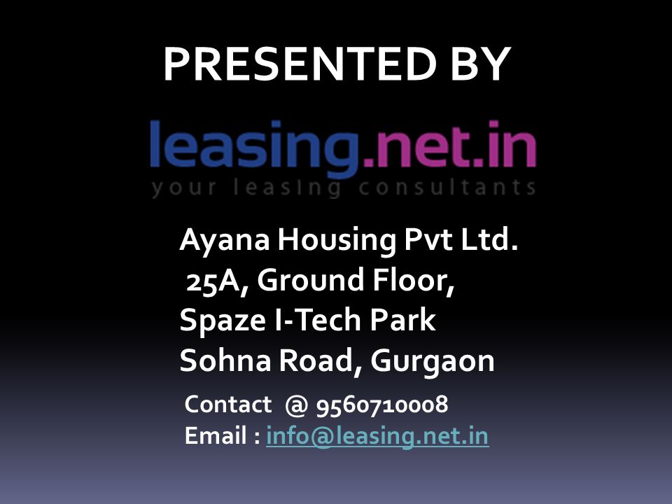 PRESENTED BY PRESENTED BY Ayana Housing Pvt Ltd.