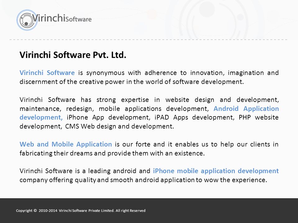 Copyright © Virinchi Software Private Limited.