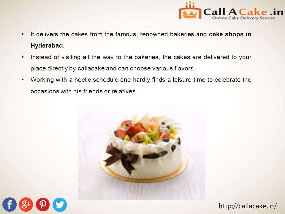 It delivers the cakes from the famous, renowned bakeries and cake shops in Hyderabad.