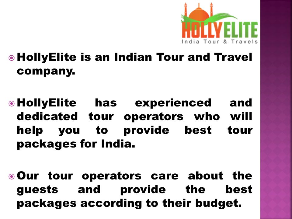  HollyElite is an Indian Tour and Travel company.