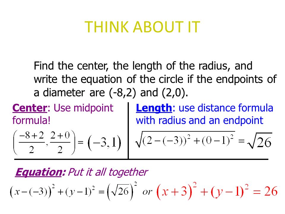 Circle Equations Definitions The Set Of All Points That Think About It Find The Center Length Of Radius And Write