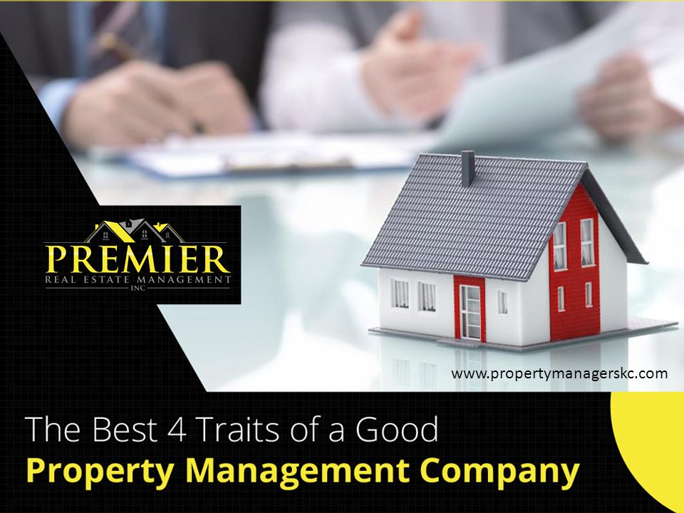 The Best 4 Traits of a Good Property Management Company