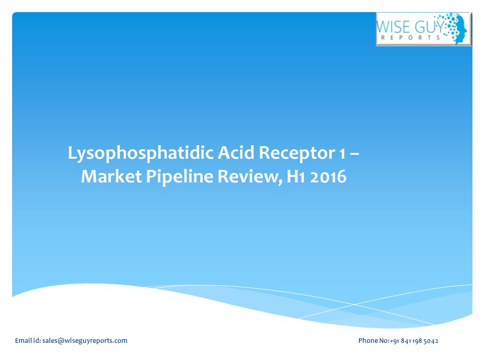 Lysophosphatidic Acid Receptor 1 – Market Pipeline Review, H id: Phone No: