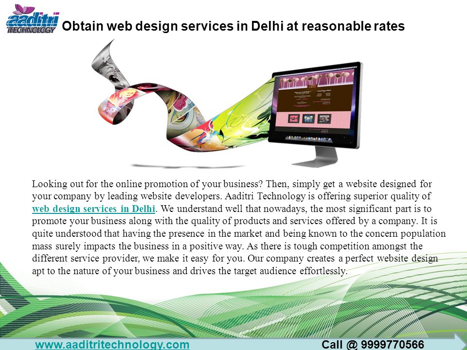 Obtain web design services in Delhi at reasonable rates Looking out for the online promotion of your business.