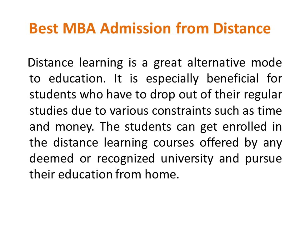 Best MBA Admission from Distance Distance learning is a great alternative mode to education.