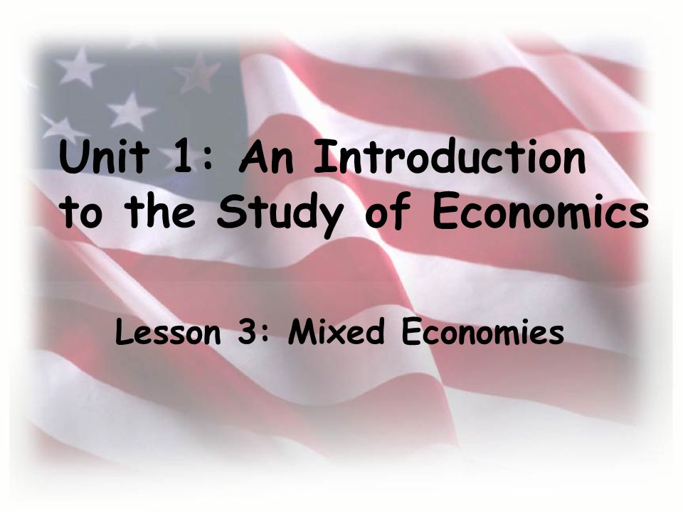 economics unit 3 economies of