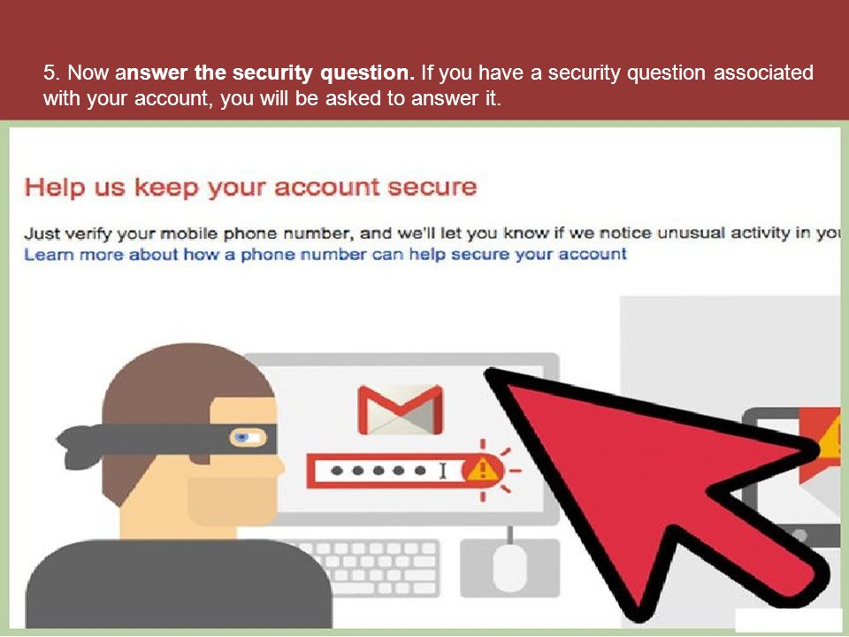 5. Now a nswer the security question.