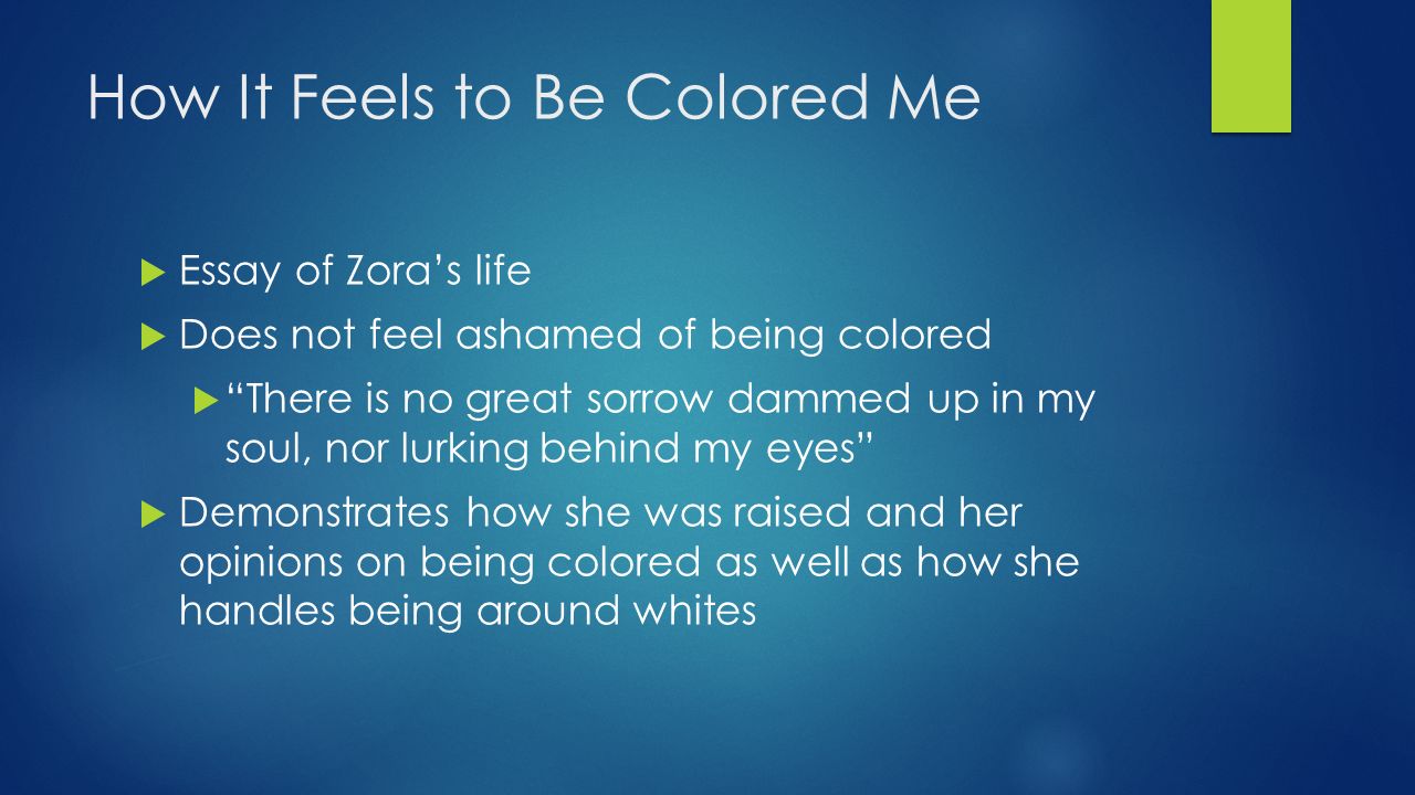 How it feels to be colored me analysis essay